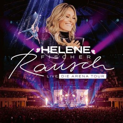 Helene Fischer Rausch Tour: A Symphony of Sequins, Songs, and Sensational Spectacle!